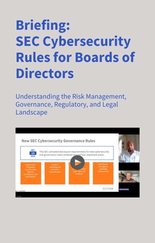 Briefing SEC Cybersecurity Rules for Boards of Directors-1
